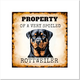 Property of a Very Spoiled Rottweiler Posters and Art